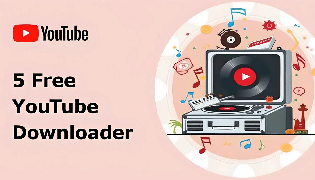 5 Free YouTube MP4 Downloader No Restrictions [2024 Updated]